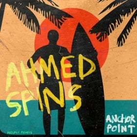AHMED SPINS FEAT. STEVO ATAMBIRE - ANCHOR POINT